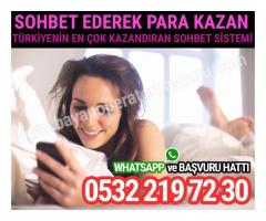 BAYANLARA  EVDEN TELEFONDA SOHBET EDEREK KAZANMA İMKANI