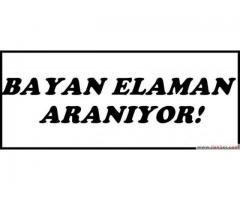 Bayan elemanlar aranıyor
