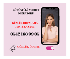 BAYAN GÖRÜNTÜLÜ SOHBET OPERATÖRÜ-GÜNLÜK ÖDEME 0542 168 99 05