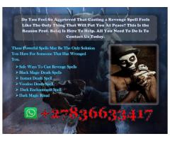 Everything You Need to Know About Death Spells That Work Instantly — Full Guide +27836633417